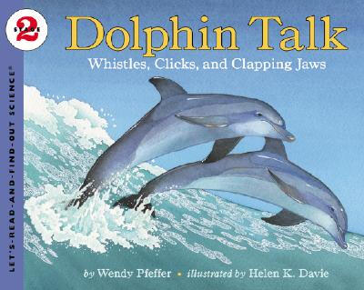 

Dolphin Talk Whistles Clicks&Clapping Jaws Lets-Read-and-Find-Out Science Stage 2