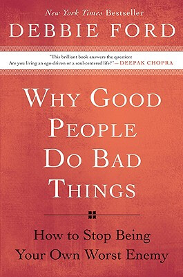 

Why Good People Do Bad Things