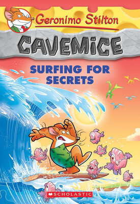 

Geronimo Stilton Cavemice 8 Surfing for Secrets