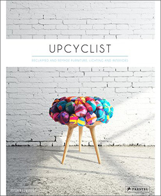 

Upcyclist Reclaimed And Remade Furniture Lighting And Interiors