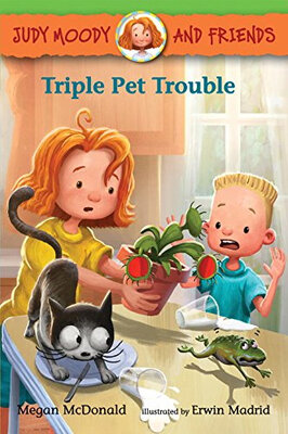 

Judy Moody&Friends Triple Pet Trouble