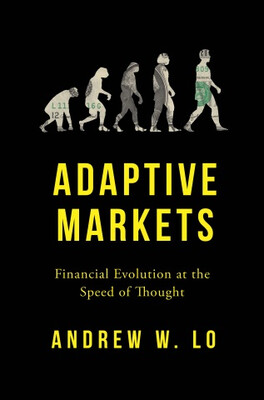 

ADAPTIVE MARKETS FINANCIAL Evolution at the Spe