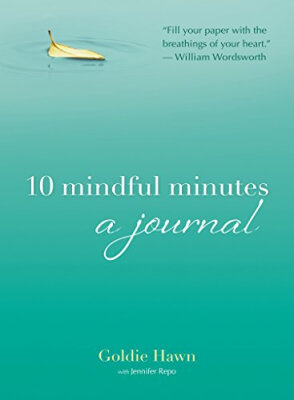 

10 Mindful Minutes a Journal