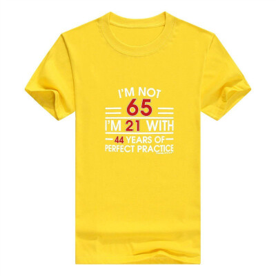 

65th Birthday Gifts Im Not Im 21 With Practice Funny Party Supplies Men Tshirt