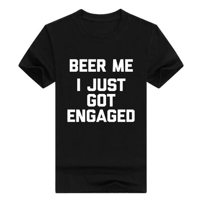 

Beer Me I Just Got Engaged Men T-Shirt Funny Saying Engagement