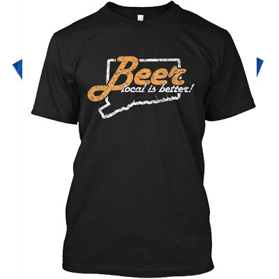 

Beer Local is Better Tshirt - Hanes Tagless Tee