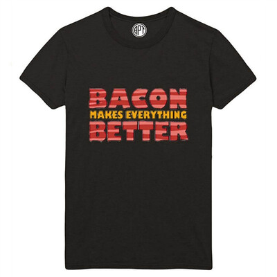 

Bacon Makes Everything Better Printed T-Shirt