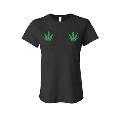 

Pot Leaves ON Boobs - 420 Marijuana Weed - Ladies Cotton T-Shirt
