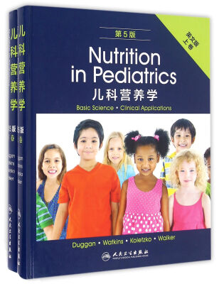 

儿科营养学：上下卷[英文版](Nutrition in Pediatrics5e