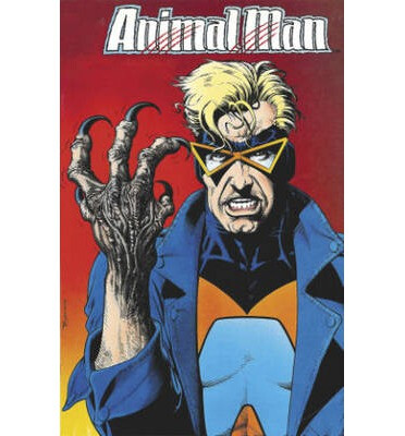 

Animal Man Vol 4 Born to be Wild