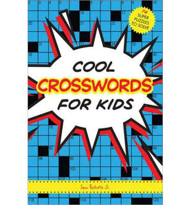 

Cool Crosswords for Kids 73 Super Puzzles to So