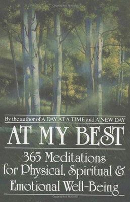 

At My Best 365 Meditations For The Physical Sp