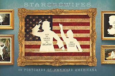 

Stars&Swipes 30 Postcards of Awkward Americ