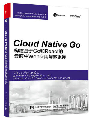 

Cloud Native Go构建基于Go和React的云原生Web应用与微服务