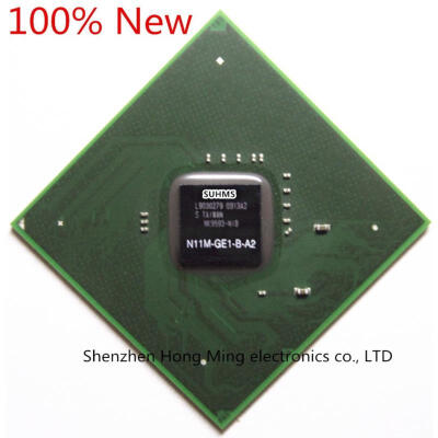 

100% New N11M-GE1-B-A2 N11M GE1 B A2 BGA Chipse