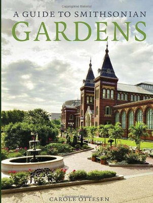 

A Guide to Smithsonian Gardens