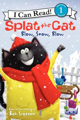 

Splat the Cat Blow Snow Blow I Can Read