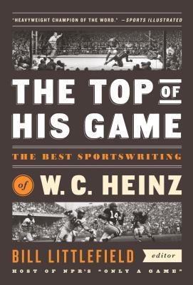 

The Top of His Game the Best Sportswriting of W