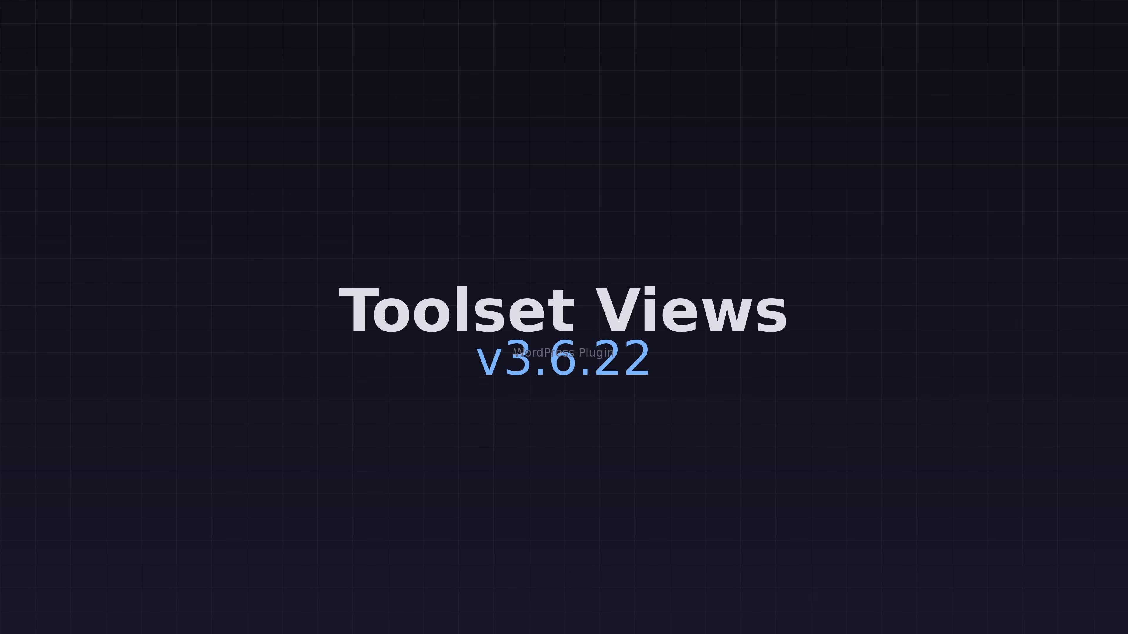 Toolset Views 汉化版 v3.6.22