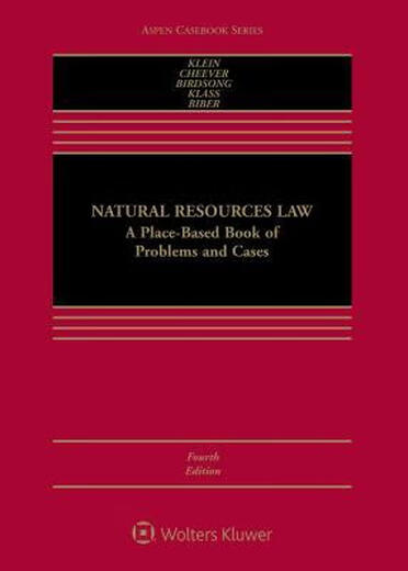2-4 weeks Natural Resources Law A Place-Based Book of Problems and Cases
