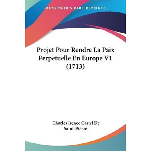 Print on Demand Projet Pour Rendre La Paix Perpetuelle En Europe V1 (1713)