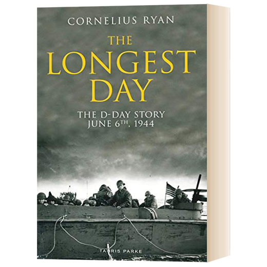 英文原版 最长的一天 1944诺曼底登陆（二战史诗三部曲）The Longest Day : The D-Day Story, June 6th, 1944 全英文版