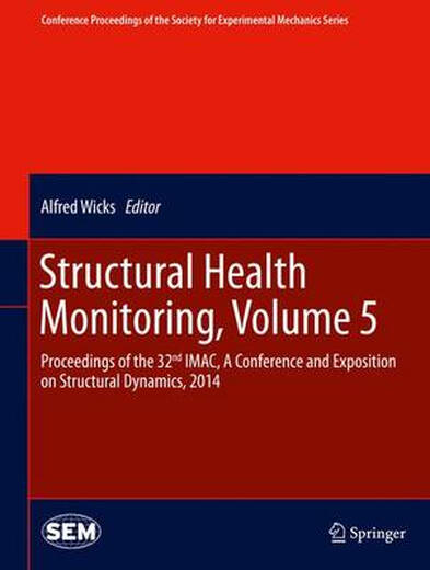 预订  Structural Health Monitoring, Volume 5