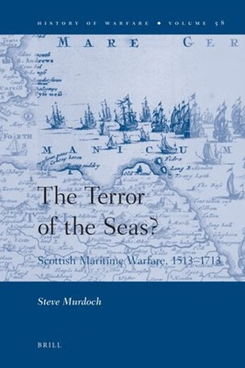 预订  The Terror of the Seas?: Scottish Maritime Warfare, 1513-1713 海洋的恐怖？1513-1713年苏格兰海