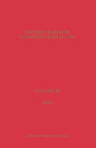 预订  Spanish Yearbook of International Law, Volume 9 (2003) 西班牙国际法年鉴，第9卷（2003年）: 9789