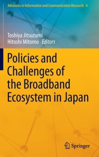 预订  Policies and Challenges of the Broadband Ecosystem in Japan 日本宽带生态系统的政策与挑战: 9789
