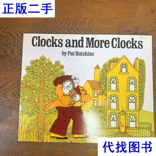 Clocks and More Clocks Pat Hutchins（帕特·哈钦斯） 著 Simo