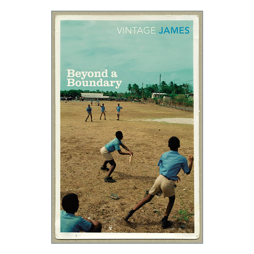 Beyond A Boundary 英文原版 超越边界 C. L. R. 詹姆斯 板球文化经典之作 西印度群岛殖民社会历史文化 英文版 进口英语原版书籍