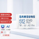 三星（SAMSUNG）512GB TF(MicroSD)存储卡 EVO白卡 U3A2V30 手机平板游戏机内存卡 支持4K视频 读160MB/s写120MB/s