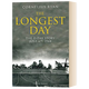 英文原版 最长的一天 1944诺曼底登陆（二战史诗三部曲）The Longest Day : The D-Day Story, June 6th, 1944 全英文版