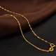 Fat Donglai quality colored gold snake bone chain 18K gold necklace for women gold versatile plain chain clavicle chain birthday gift snake bone necklace 1.8g x 45cm