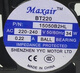 Maxair BT220 8025 / 9225/12025/15050 / 12038 / B2HL Fan de refroidissement 15050S2H