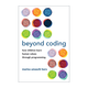 Beyond Coding Anglais original Beyond coding Comment les enfants apprennent les valeurs humaines grâce à la programmation Ordinateur Marina Umaschi Bers Version anglaise