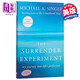 臣服实验 英文原版The Surrender Experiment人生哲学 励志 迈克•A.辛格