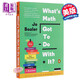 预售 这才是数学 英文原版 What's Math Got to Do with It?