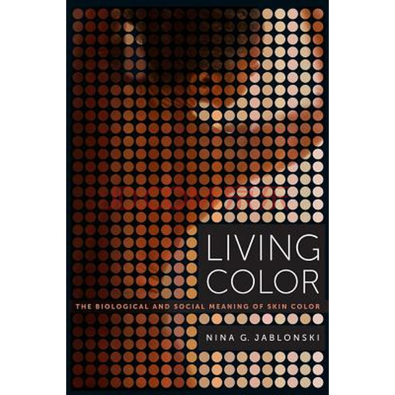 living color: the biological and social meaning of skin color