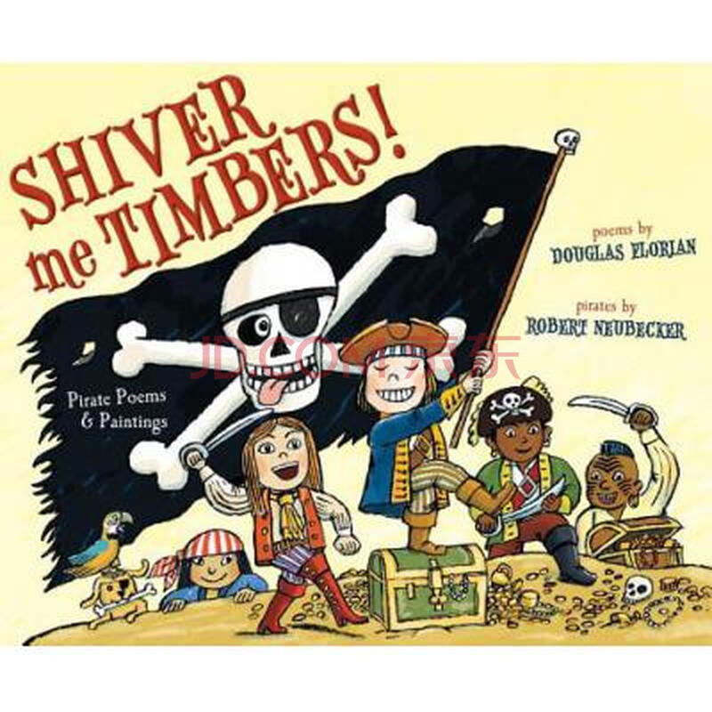 shiver me timbers!: pirate poems & paintings