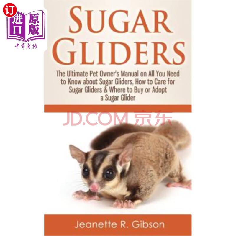 【中商海外直订】sugar gliders: the ultimate pet owners.