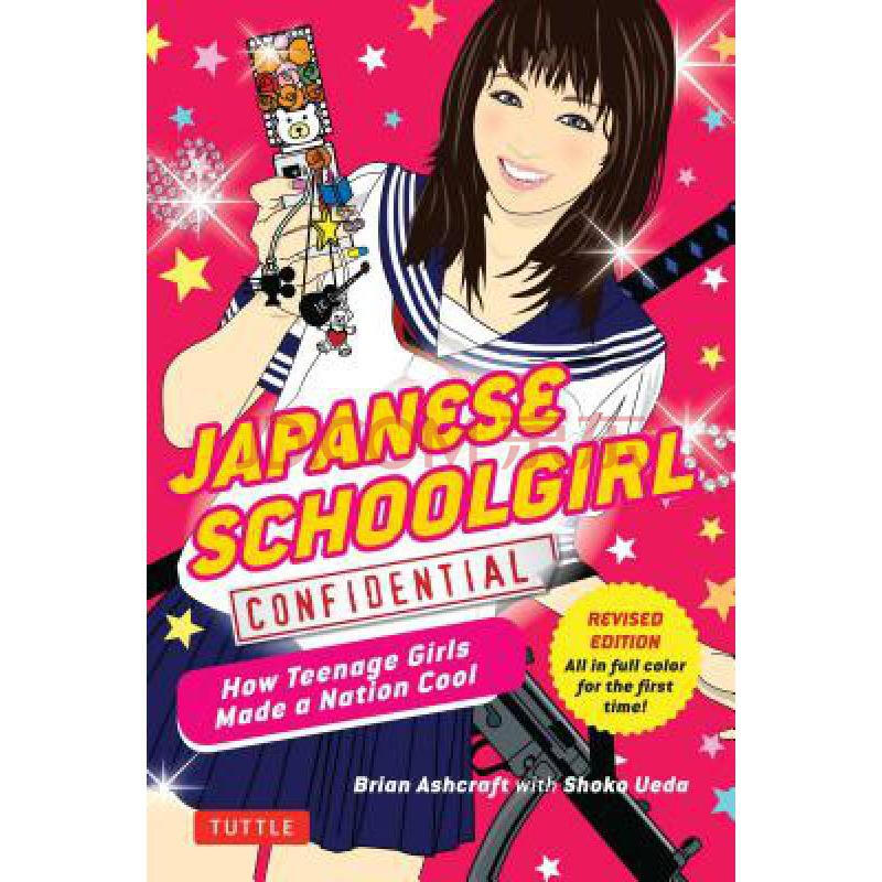 预订japanese schoolgirl confidential: how teenag