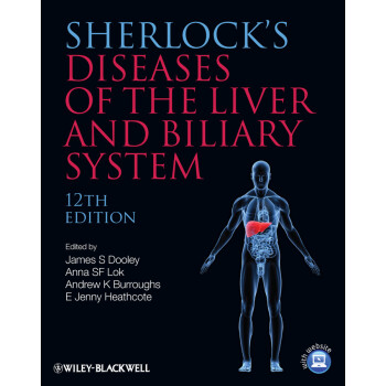 Sherlock"s Diseases of The Liver And Biliary System 12E