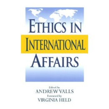 【】Ethics in International Affairs: