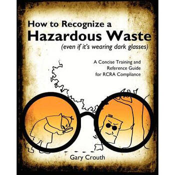 how to recognize a hazardous waste (even if its wearing dark