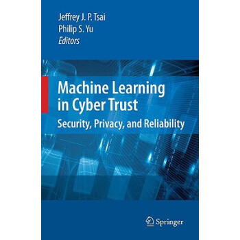 【】Machine Learning in Cyber Trust: