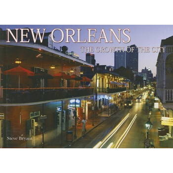 【】New Orleans: The Growth of the