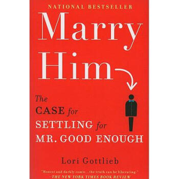 Ԥ Marry Him: The Case for Settling for Mr. Goo...