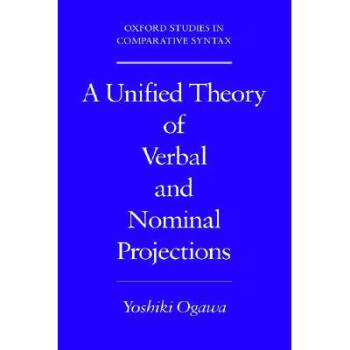 A Unified Theory of Verbal and Nominal Proje...